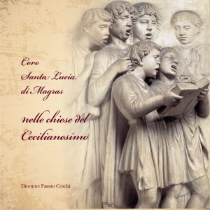 Cappella S.ta Lucia di Magras - Cecilianesimo / Fausto Ceschi conductor