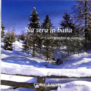 Coro Lagorai / Na sera in Baita - Canti popolari di montagna
