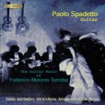 Guitar Music of Federico Moreno Torroba / Paolo Spadetto Guitar