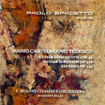 M. Castelnuovo Tedesco - Guitar Concerto op. 99, Guitar serenade op. 118 - M. Belli Conductor / P.Spadetto Guitar
