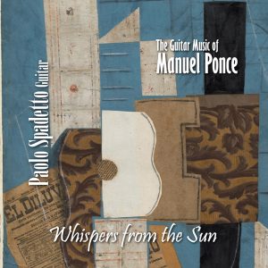 Manuel M. Ponce – Whispers from the Sun – Paolo Spadetto Guitar