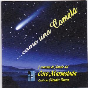Coro Marmolada Venezia - Come una Cometa / I Concerti di Natale - Claudio Favret direttore