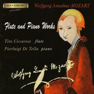 Wolfgang Amadeus MOZART / Tito CICCARESE Flauto - Pierluigi DI TELLA Piano