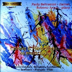 Clarinet and Piano Works on Music Today / P. BELTRAMINI - R. AROSIO
