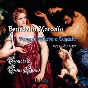 Benedetto Marcello – Vezzi d’Amore – Concerto Con Sono