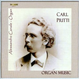 Carl Piutti - Organ Music vol. I° / A. Canale Organ