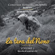 Coro San Romedio - La Tera del Nono / L. De Romedis conductor