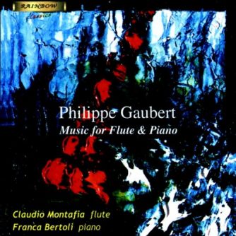 PHILIPPE GAUBERT - Flute & Piano Music / Claudio Montafia flauto - Franca Bartoli piano
