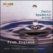 From England - Music by Smith Brindle - Rodney Bennett - Dodgson - Rawsthorne - Tippett / Paolo Spadetto guitar