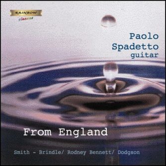 From England - Music by Smith Brindle - Rodney Bennett - Dodgson - Rawsthorne - Tippett / Paolo Spadetto guitar