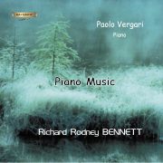Richerd Rodney Bennett - Piano Music / Paolo Vergari Piano