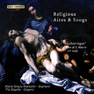 Religious Aires and Songs - BIANCOLIN MARIA GRAZIA (soprano) e SAGRILLO PIO (organo)