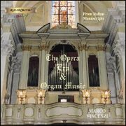 The Opera Era & Organ Music, Marco Vincenzi at De Lorenzi Organ (1874) of Pescantina VR Italy