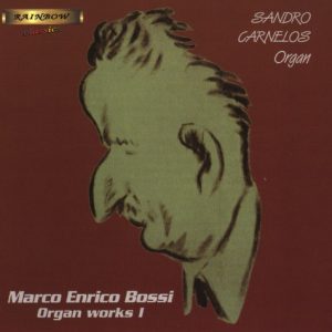 Marco Enrico Bossi - Complete organ Works I° / Sandro Carnelos Organ