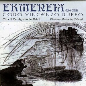 Ermeneia - Coro Ruffo Cervignano / Liturgia Popolare