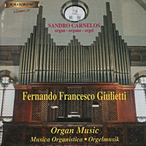 Fernando Francesco Giulietti - Organ Music / S. Carnelos - Organ
