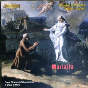 Marialia - Composizioni Organistiche Mariane / Sandro Carnelos organ