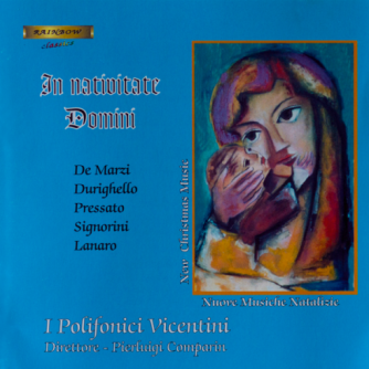 In Nativitate Domini - I Polifonici Vicentini / P. Comparin Conductor