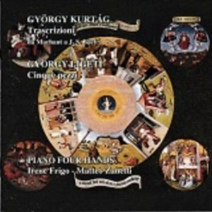 Gyorgy Kurtag - Gyorgy Ligeti / Piano four hands - Frigo / Zanetti