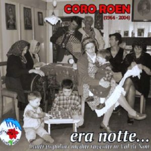 Coro Roen - Era Notte / Aldo Lorenzi