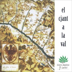 Coro Sette Larici - El Cjant a la Val / Repertorio Popolare Trentino