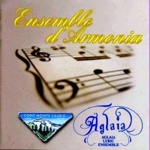 Aglaia Lyric Ensemble - Arie d'Opera - Various Composers